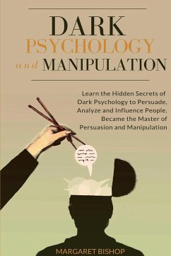 Dark Psychology and Manipulation - Bishop, Margareth