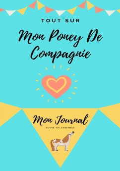 Tout Sur Mon Poney De Compagnie - Co, Petal Publishing