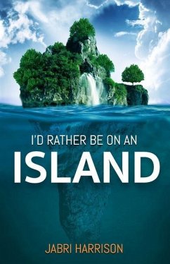 I'd Rather Be On An Island - Harrison, Jabri