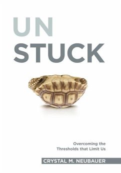 Unstuck: Overcoming the Thresholds that Limit Us - Neubauer, Crystal