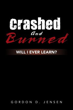 Crashed and Burned - Jensen, Gordon D.