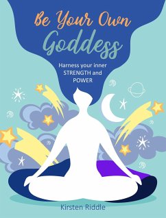 Be Your Own Goddess - Riddle, Kirsten