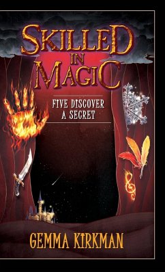 Skilled in Magic - Five Discover a Secret - Kirkman, Gemma