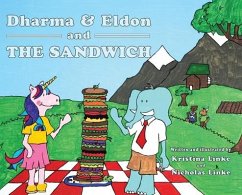 Dharma & Eldon and the Sandwich - Linke, Kristina Dawn; Linke, Nicholas Anthony