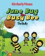 June Bug The Busy Bee - Bild 1