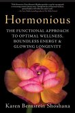 Hormonious: The Functional Approach to Optimal Wellness, Boundless Energy & Glowing Longevity