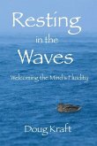 Resting in the Waves: Welcoming the Mind's Fluidity
