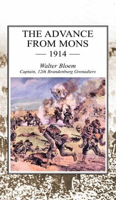 The Advance from Mons 1914 - Bloem, Walter