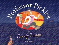 Professor Pickles in Turnip Tangle - Ivens, Rik