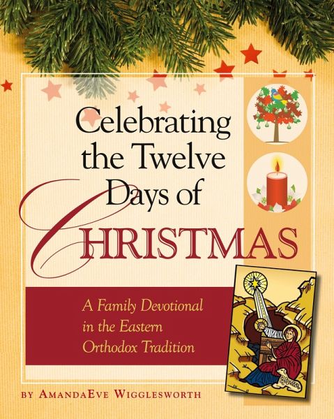 Celebrating the Twelve Days of Christmas Celebrating the Twelve Days of Christmas