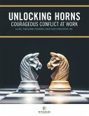 Unlocking Horns: Courageous Conflict at Work