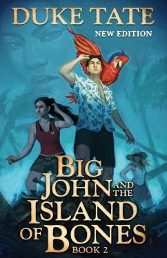 Big John and the Island of Bones - Tate, Duke