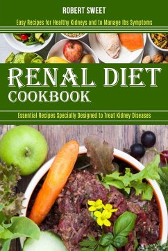 Renal Diet Cookbook - Sweet, Robert