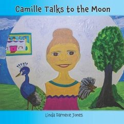 Camille Talks To The Moon - Jones, Linda Darnece