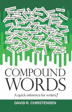 Compound Words: A quick reference for writers! - Christensen, David R.