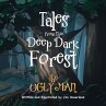 Tales from The Deep Dark Forest - Bild 1