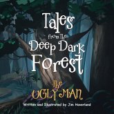 Tales from The Deep Dark Forest