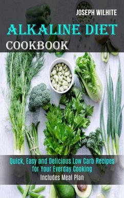 Alkaline Diet Cookbook - Wilhite, Joseph