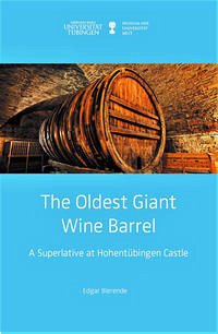 The Oldest Giant Wine Barrel