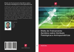 Efeito do Treinamento Aeróbico sobre Variáveis Fisiológicas e Antropométricas - Das, Avijit