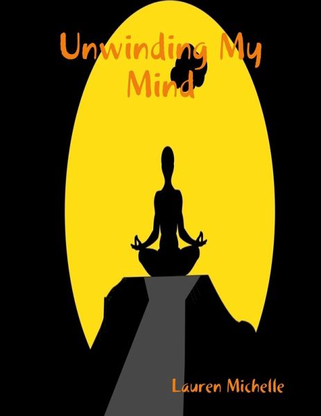 Unwinding My Mind (eBook, ePUB)