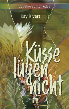 Küsse lügen nicht (eBook, ePUB) - Rivers, Kay