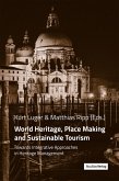 World Heritage, Place Making and Sustainable Tourism (eBook, ePUB)