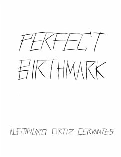 Perfect Birthmark (eBook, ePUB) - Ortiz Cervantes, Alejandro