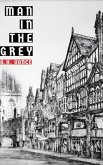 Man in the Grey (eBook, ePUB)