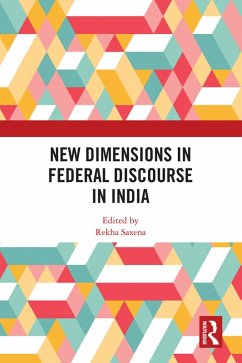 New Dimensions in Federal Discourse in India (eBook, PDF)