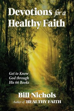 Devotions for a Healthy Faith (eBook, ePUB) - Nichols, Bill
