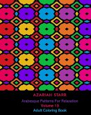 Arabesque Patterns For Relaxation Volume 13