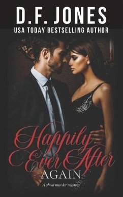 Happily Ever After, Again - Jones, Dawn; Jones, D. F.