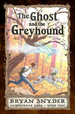 The Ghost and the Greyhound - Snyder, Bryan