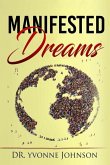Manifested Dreams