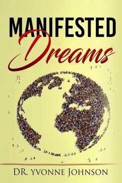 Manifested Dreams - Johnson, Yvonne L.