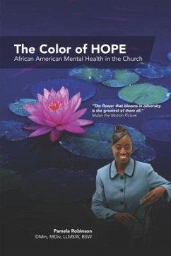 The Color of HOPE: African American Mental Health in the Church - Robinson, Pamela