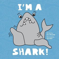 I'm a Shark! - Kennedy, Sara