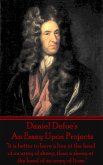 Daniel Defoe's An Essay Upon Projects: &quote;It is better to have a lion at the head of an army of sheep, than a sheep at the head of an army of lions.&quote;