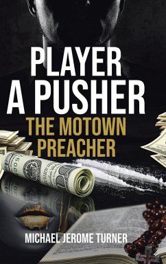 Player a Pusher - Turner, Michael Jerome