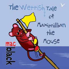 The Wettish Tale of Maximillian the Mouse - Black, Mac