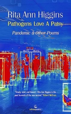 Pathogens Love a Patsy: Pandemic and Other Poems - Higgins, Rita Ann