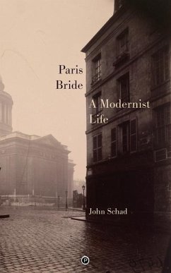 Paris Bride: A Modernist Life - Schad, John