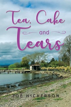 Tea, Cake and Tears - Hickerson, Zoe