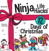 Ninja Life Hacks 12 Days of Christmas Ninja Life Hacks 12 Days of Christmas