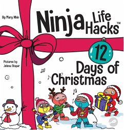 Ninja Life Hacks 12 Days of Christmas - Nhin, Mary