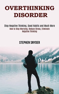 Overthinking Disorder - Snyder, Stephen