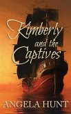 Kimberly and the Captives: Colonial Captives Series, Book 1
