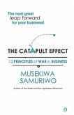 The Catapult Effect: 13 Principles Of War in Business