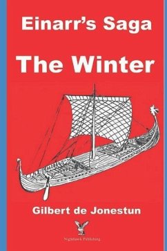 Einarr's Saga, The Winter - de Jonestun, Gilbert